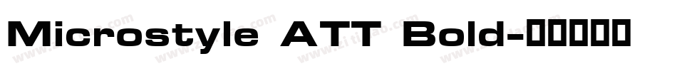 Microstyle ATT Bold字体转换